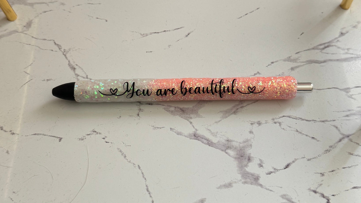 You are beautiful pen